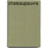 Chateaupauvre door Paul F?val