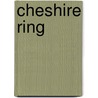 Cheshire Ring door Onbekend