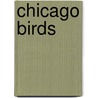 Chicago Birds by Leung
