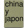 China y Japon by Sue Hee Kim