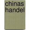 Chinas Handel door Carl Fredrik Liljevalch