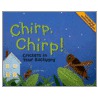 Chirp, Chirp! by Nancy Loewen