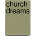 Church Dreams