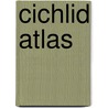 Cichlid Atlas door Uwe Romer