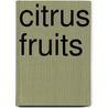 Citrus Fruits door Anonymous Anonymous