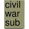 Civil War Sub door Kate Boehm Jerome