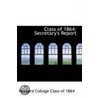Class Of 1864 by Harvard College Class of 1864
