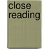 Close Reading