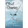 Cloud Dancing door Robert F. Whelan
