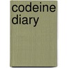 Codeine Diary by Tom Andrews