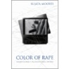 Color of Rape by Sujata Moorti