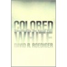 Colored White door David R. Roediger