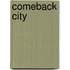 Comeback City