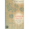 Common Prayer by Ramie Targoff
