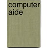Computer Aide door Onbekend