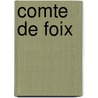 Comte de Foix by Frdric Souli
