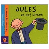 Jules en het circus by Annemie Berebrouckx