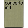 Concerto in F by Unknown