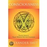 Consciousness by Alexander Smit