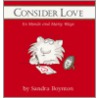 Consider Love door Sandra Boynton