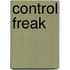 Control Freak