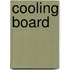 Cooling Board