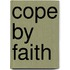 Cope By Faith