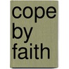 Cope By Faith door Ph.D. Natalie Hamrick
