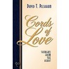 Cords Of Love by David T. Peckham
