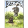 Cork And Fuzz by Doris J. Chaconas