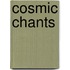 Cosmic Chants