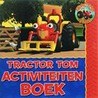 Tractor Tom activiteitenboek by M. Holloway
