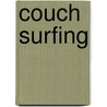 Couch Surfing door Brian Thacker