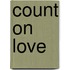 Count on Love