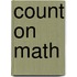 Count on Math