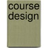 Course Design