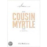 Cousin Myrtle door P.J. McCalla