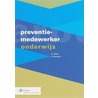 Preventiemedewerker onderwijs by P.J. Diehl