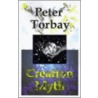 Creation Myth by Peter Torbay