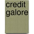 Credit Galore