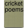 Cricket Poems door George Francis Wilson