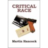 Critical Race door Martin Hancock