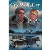 Cry Wolf, Cry door Russell M. Cera