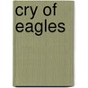 Cry of Eagles by William W. Johnstone