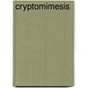 Cryptomimesis by Jodey Castricano