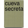 Cueva Secreta door Janet Allison