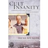 Cult Insanity by Irene Spencer