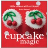 Cupcake Magic door Kate Shirazi