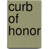 Curb of Honor by Matilda Betham-Edwards