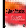 Cyber Attacks door Edward G. Amoroso
